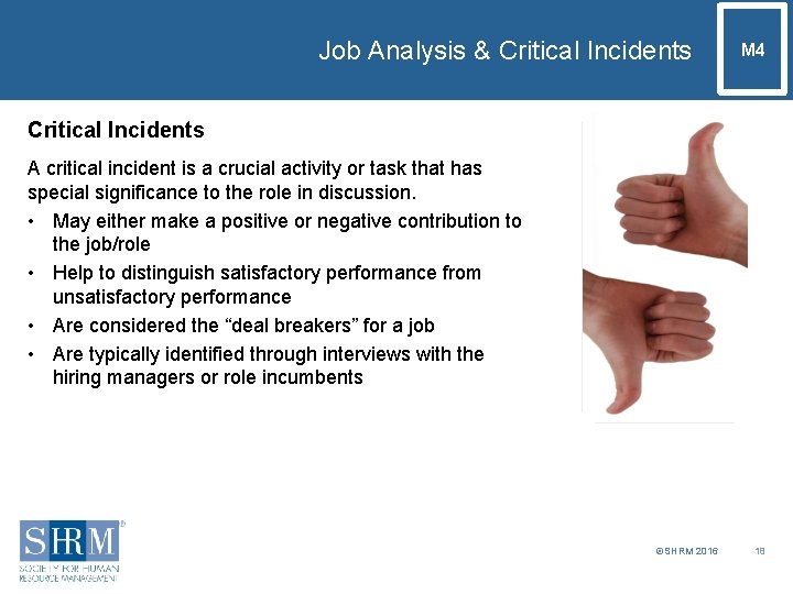 Job Analysis & Critical Incidents M 4 Critical Incidents A critical incident is a