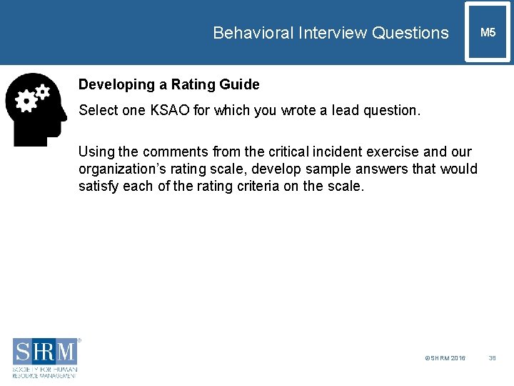 Behavioral Interview Questions M 5 Developing a Rating Guide Select one KSAO for which