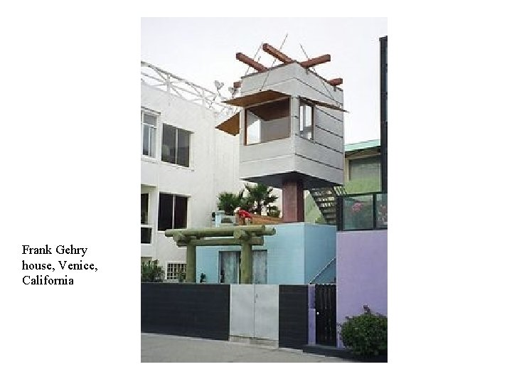 Frank Gehry house, Venice, California 