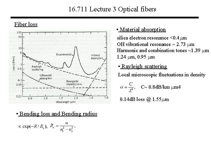 16. 711 Lecture 3 Optical fibers Fiber loss • Material absorption silica electron resonance