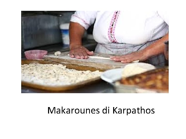 Makarounes di Karpathos 