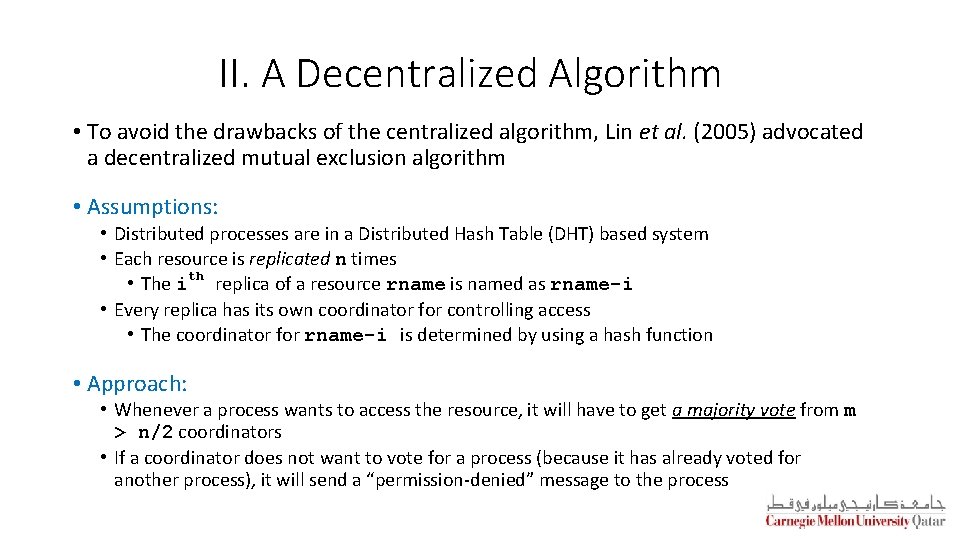 II. A Decentralized Algorithm • To avoid the drawbacks of the centralized algorithm, Lin
