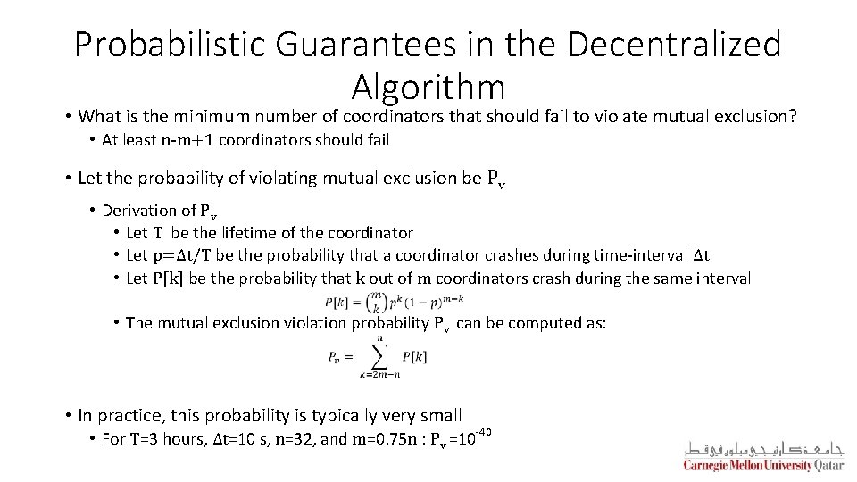 Probabilistic Guarantees in the Decentralized Algorithm • What is the minimum number of coordinators