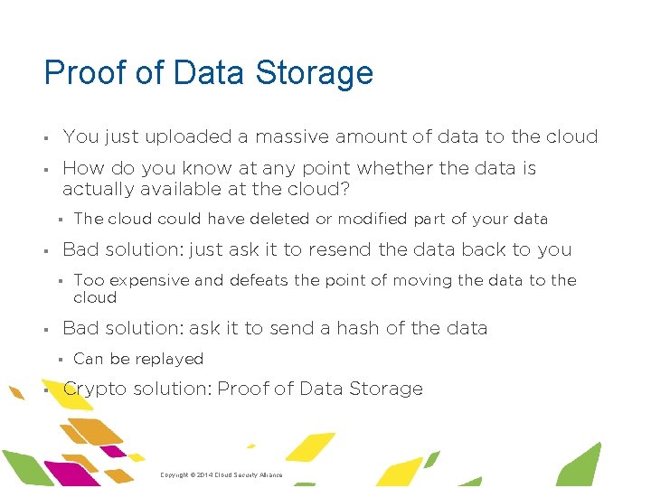 Proof of Data Storage § You just uploaded a massive amount of data to