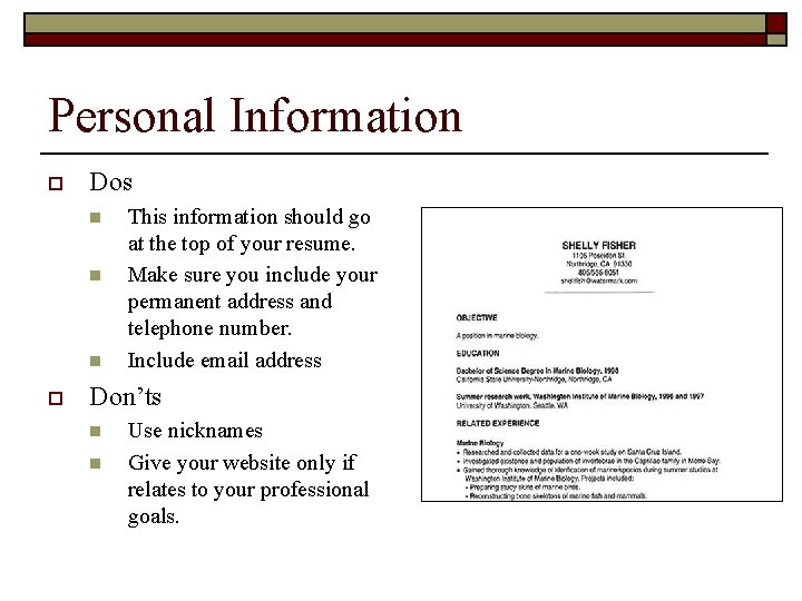 Personal Information o Dos n n n o This information should go at the