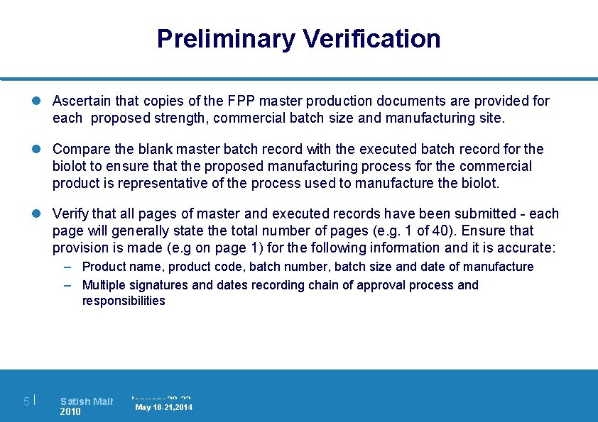 Preliminary Verification l Ascertain that copies of the FPP master production documents are provided