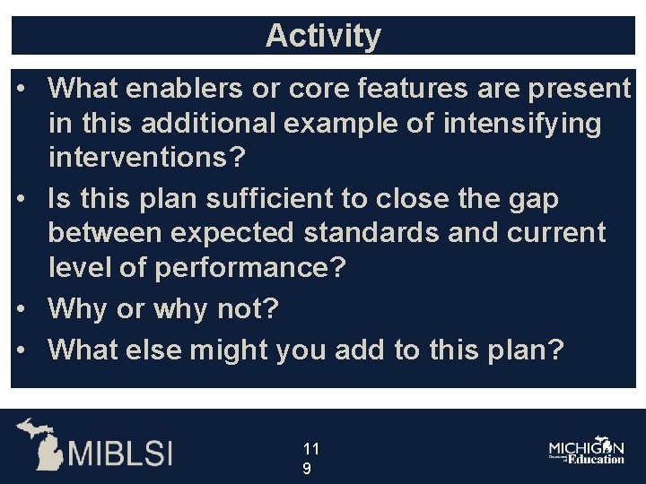 Activity • What enablers or core features are present in this additional example of