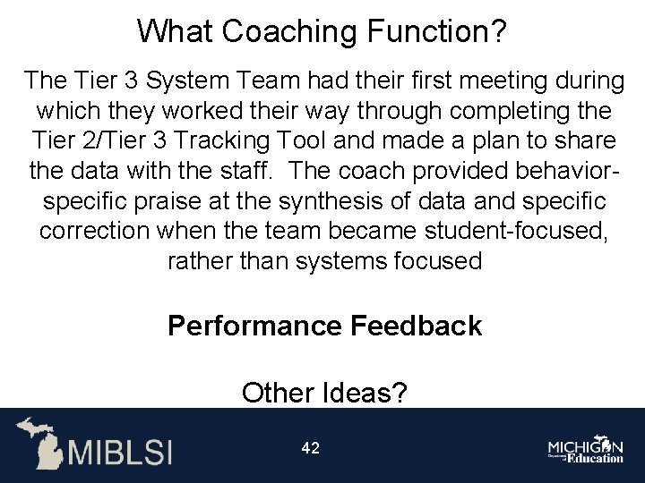 What Coaching Function? The Tier 3 System Team had their first meeting during which