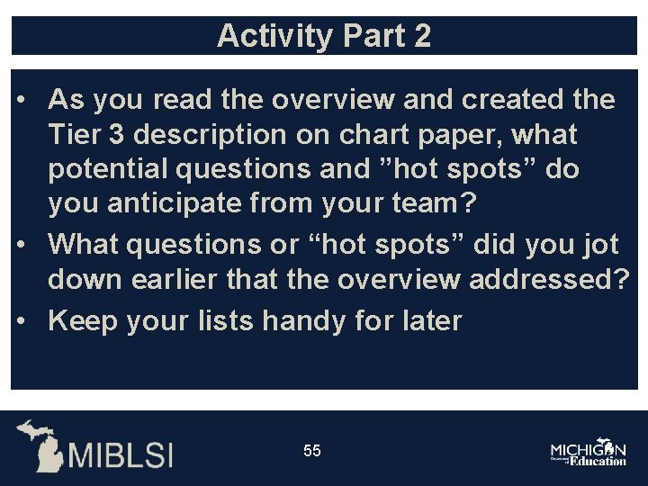 Activity Part 2 • As you read the overview and created the Tier 3