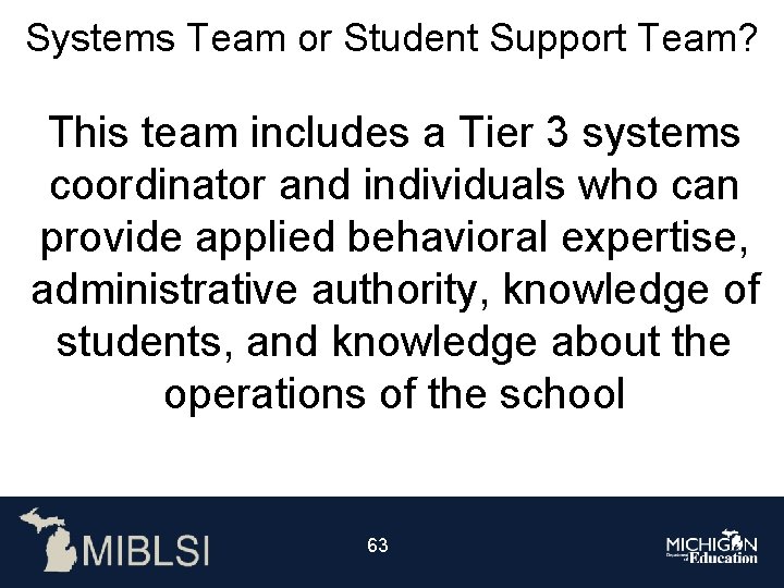 Systems Team or Student Support Team? This team includes a Tier 3 systems coordinator