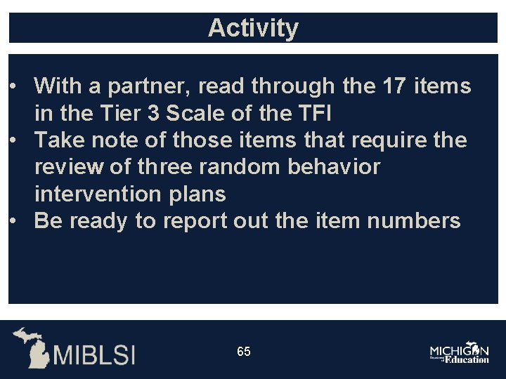 Activity • With a partner, read through the 17 items in the Tier 3