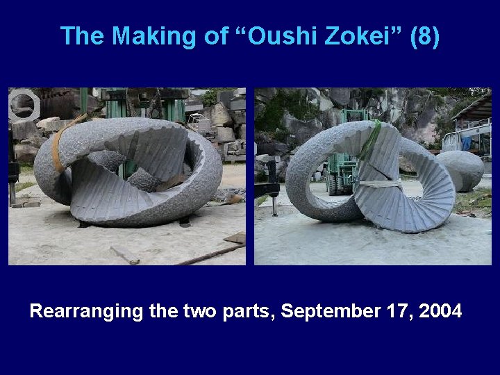 The Making of “Oushi Zokei” (8) Rearranging the two parts, September 17, 2004 