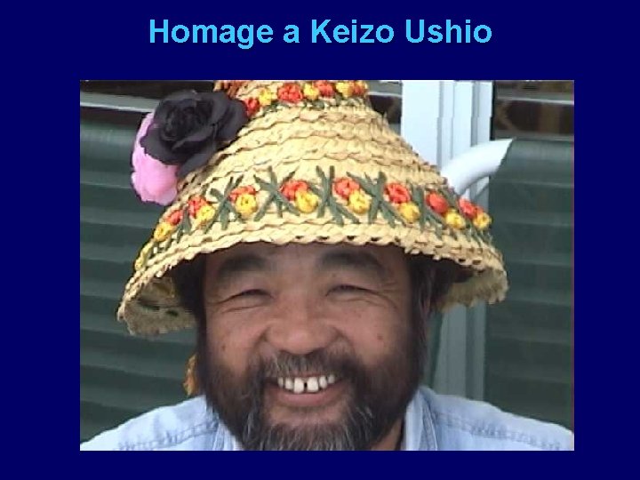 Homage a Keizo Ushio 
