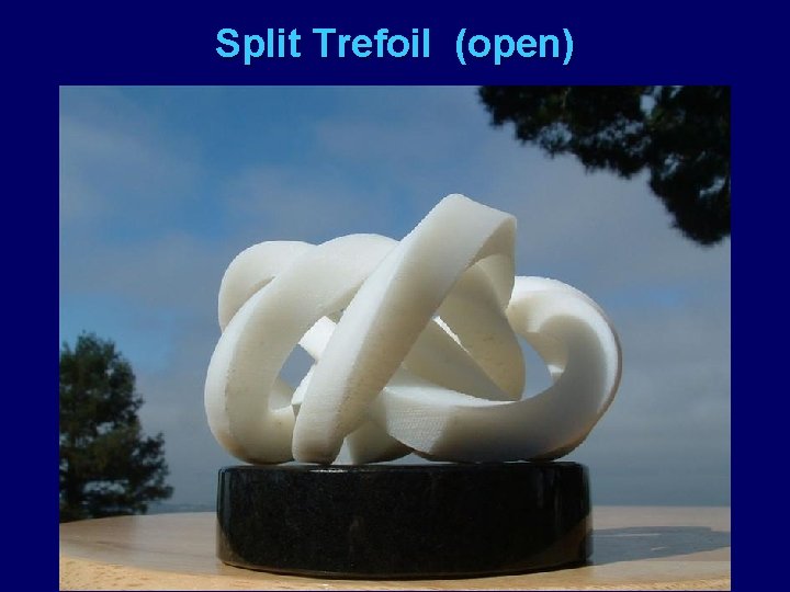 Split Trefoil (open) 