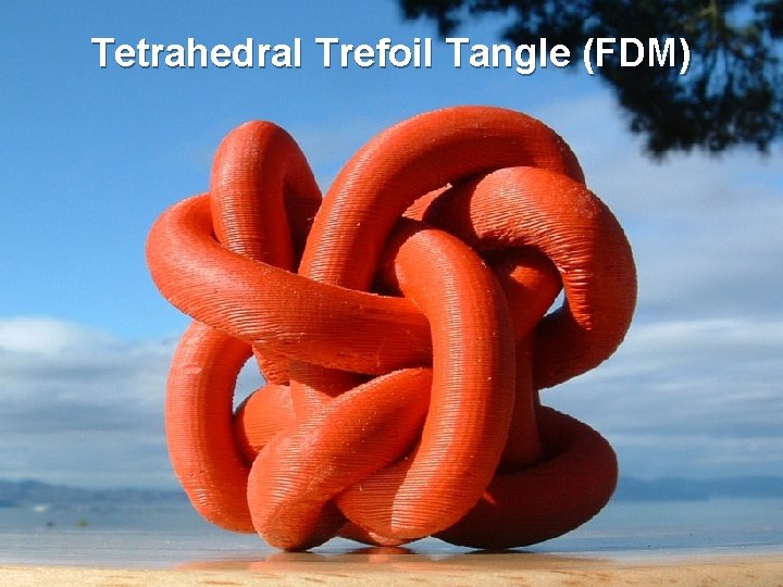 Tetrahedral Trefoil Tangle (FDM) 