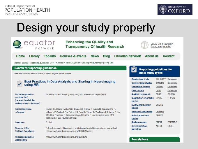 Design your study properly 