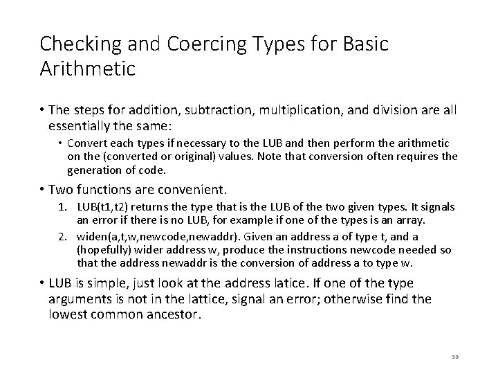 Checking and Coercing Types for Basic Arithmetic • The steps for addition, subtraction, multiplication,
