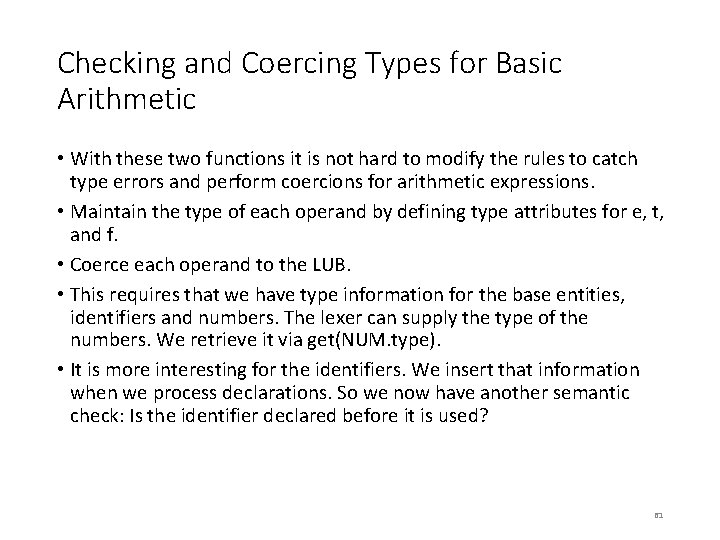 Checking and Coercing Types for Basic Arithmetic • With these two functions it is