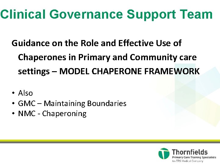 Clinical Governance Support Team Guidance on the Role and Effective Use of Chaperones in