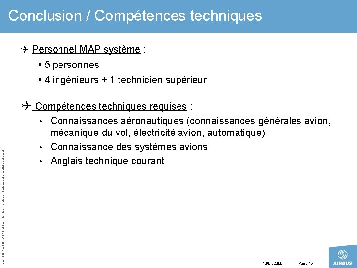 Conclusion / Compétences techniques Q Personnel MAP système : • 5 personnes • 4