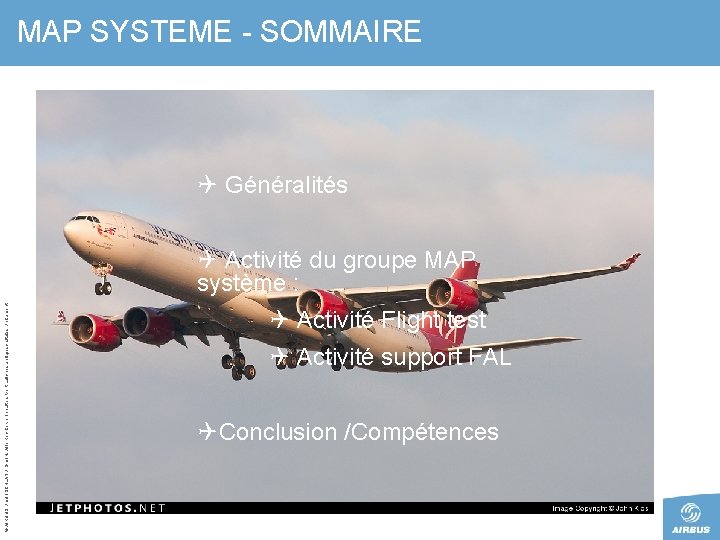 MAP SYSTEME - SOMMAIRE Q Généralités © AIRBUS DEUTSCHLAND Gmb. H. Alle Rechte vorbehalten.