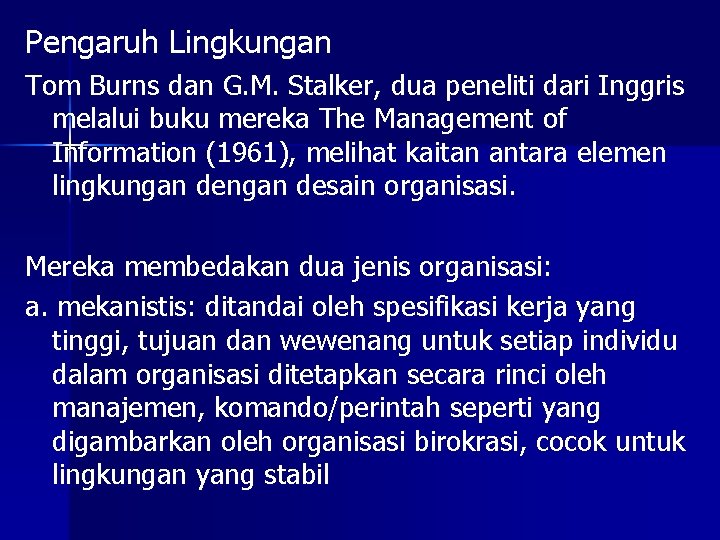 Pengaruh Lingkungan Tom Burns dan G. M. Stalker, dua peneliti dari Inggris melalui buku