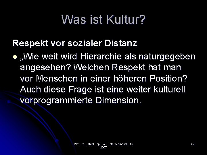 Was ist Kultur? Respekt vor sozialer Distanz l „Wie weit wird Hierarchie als naturgegeben