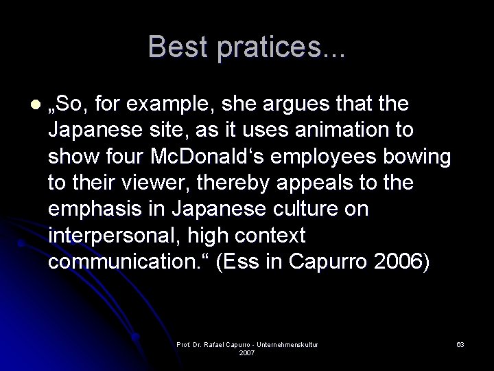 Best pratices. . . l „So, for example, she argues that the Japanese site,