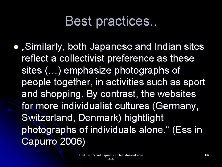 Best practices. . l „Similarly, both Japanese and Indian sites reflect a collectivist preference