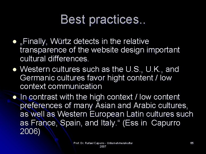Best practices. . l l l „Finally, Würtz detects in the relative transparence of