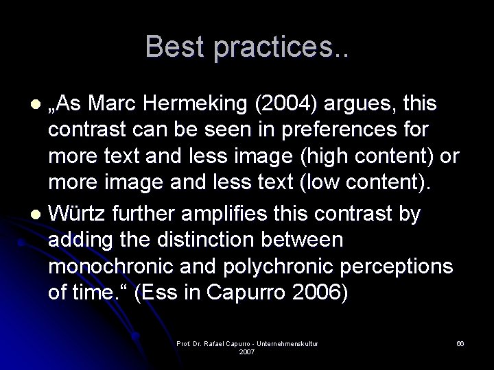 Best practices. . „As Marc Hermeking (2004) argues, this contrast can be seen in