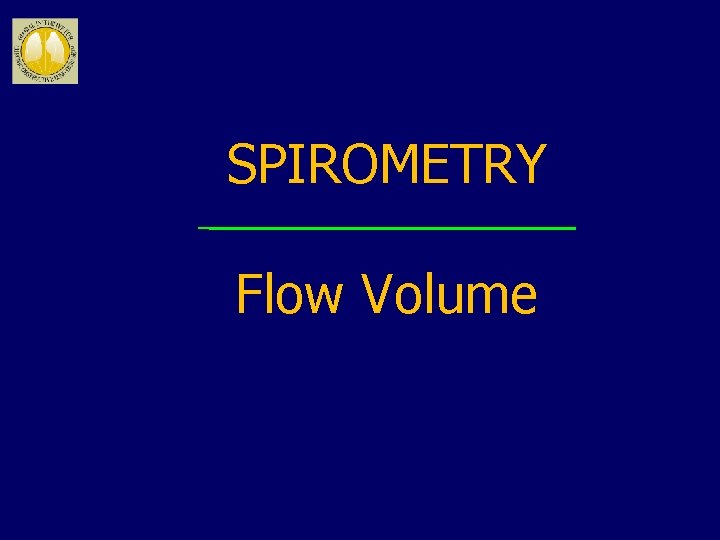 SPIROMETRY Flow Volume 