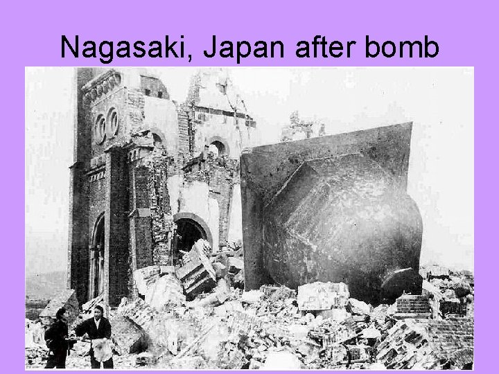 Nagasaki, Japan after bomb Nagasaki, Japan after bomb