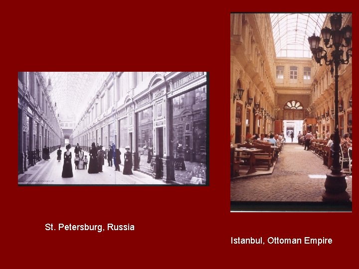 St. Petersburg, Russia Istanbul, Ottoman Empire 