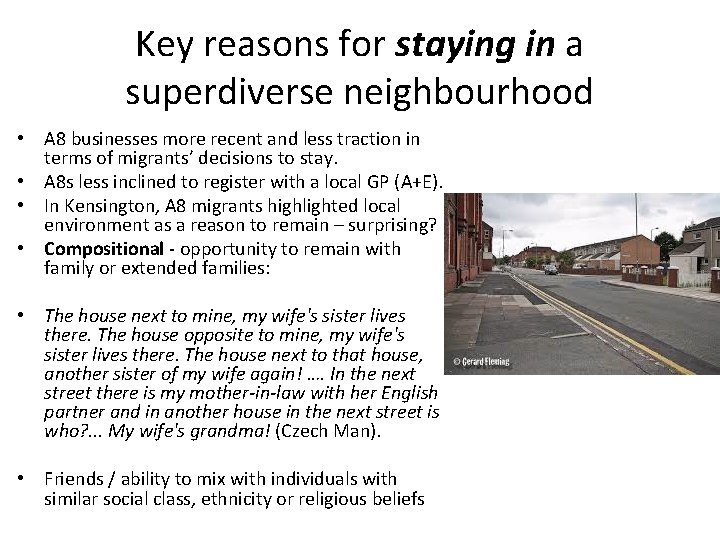 Key reasons for staying in a superdiverse neighbourhood • A 8 businesses more recent