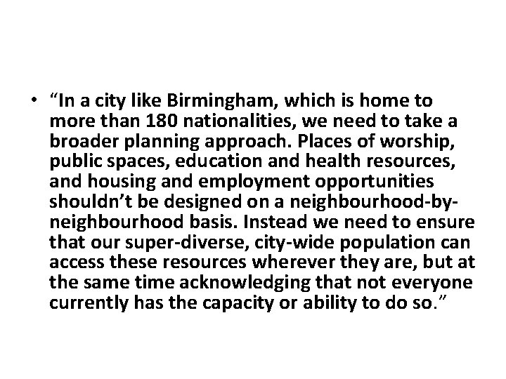  • “In a city like Birmingham, which is home to more than 180