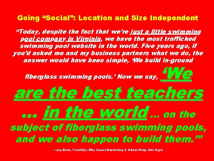 Going “Social”: Location and Size Independent “Today, despite the fact that we’re just a Going “Social”: Location and Size Independent “Today, despite the fact that we’re just a