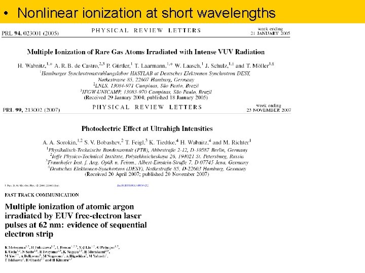  • Nonlinear ionization at short wavelengths 