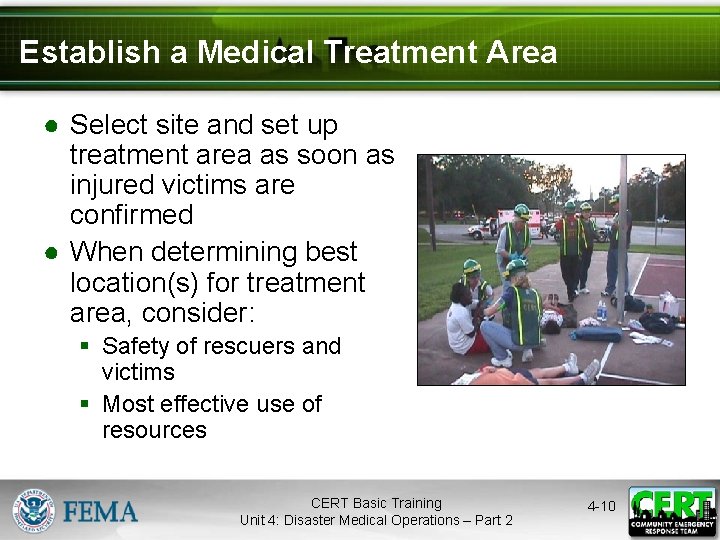 Establish a Medical Treatment Area ● Select site and set up treatment area as