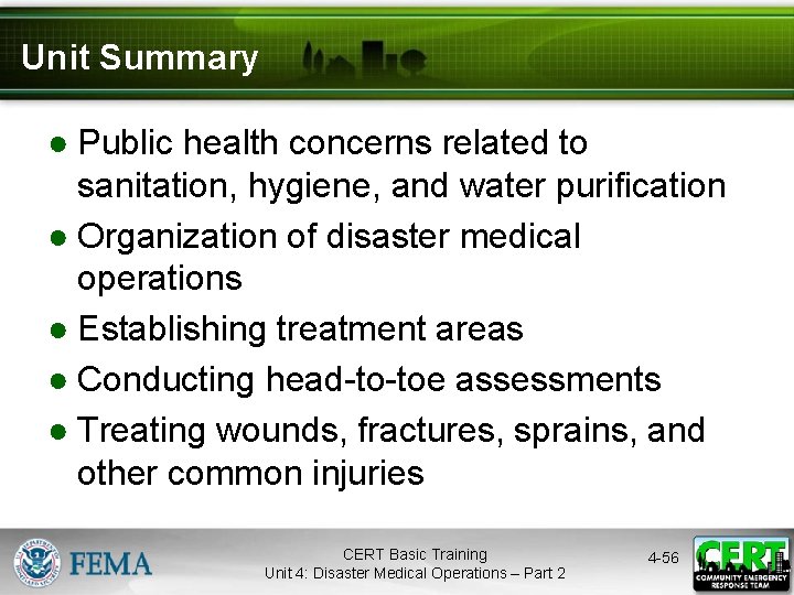 Unit Summary ● Public health concerns related to sanitation, hygiene, and water purification ●
