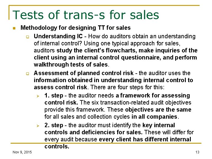 Tests of trans-s for sales n Methodology for designing TT for sales q Understanding