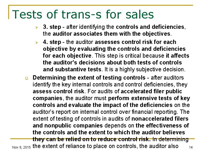 Tests of trans-s for sales 3. step - after identifying the controls and deficiencies,