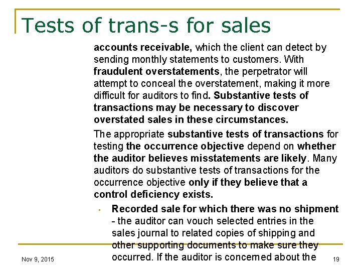 Tests of trans-s for sales Nov 9, 2015 accounts receivable, which the client can