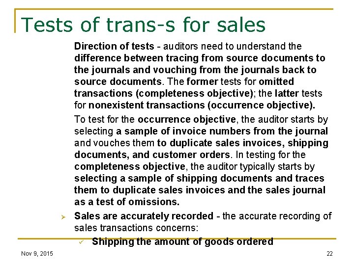 Tests of trans-s for sales Ø Nov 9, 2015 Direction of tests - auditors