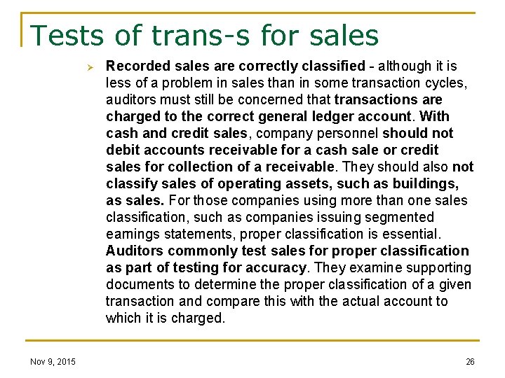 Tests of trans-s for sales Ø Nov 9, 2015 Recorded sales are correctly classified