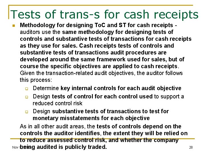 Tests of trans-s for cash receipts Methodology for designing To. C and ST for