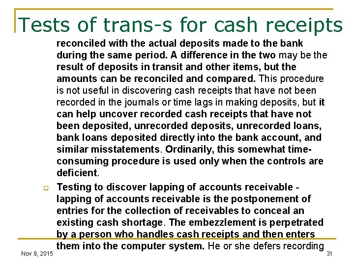 Tests of trans-s for cash receipts q Nov 9, 2015 reconciled with the actual