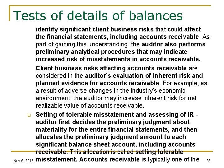 Tests of details of balances q Nov 9, 2015 identify significant client business risks