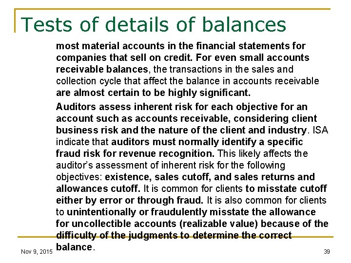 Tests of details of balances Nov 9, 2015 most material accounts in the financial