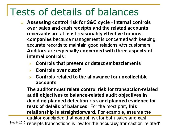 Tests of details of balances q Nov 9, 2015 Assessing control risk for S&C